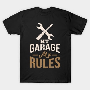 My Garage My Rules T-Shirt